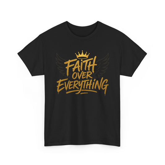Faith Over Everything Tee